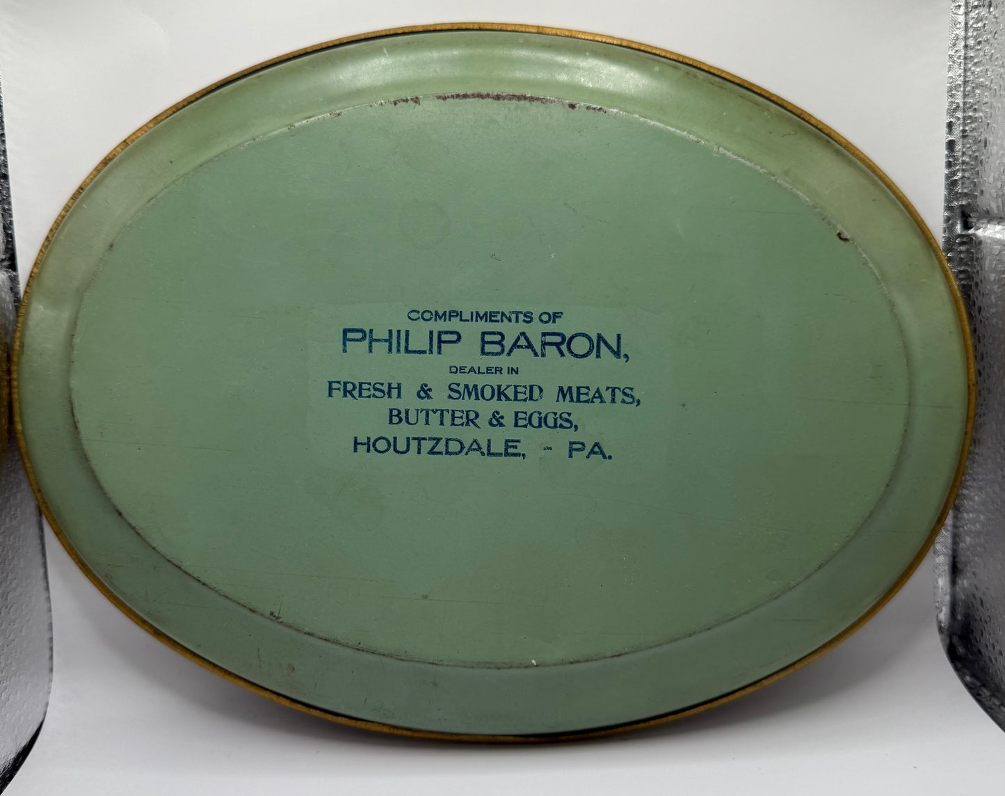 Antique Tin Litho Advertising Tray Houtzdale Pennsylvania Store Philip Baron Dealer in Fresh Smoked Meats Butter Eggs Lithograph Lovely Ladies